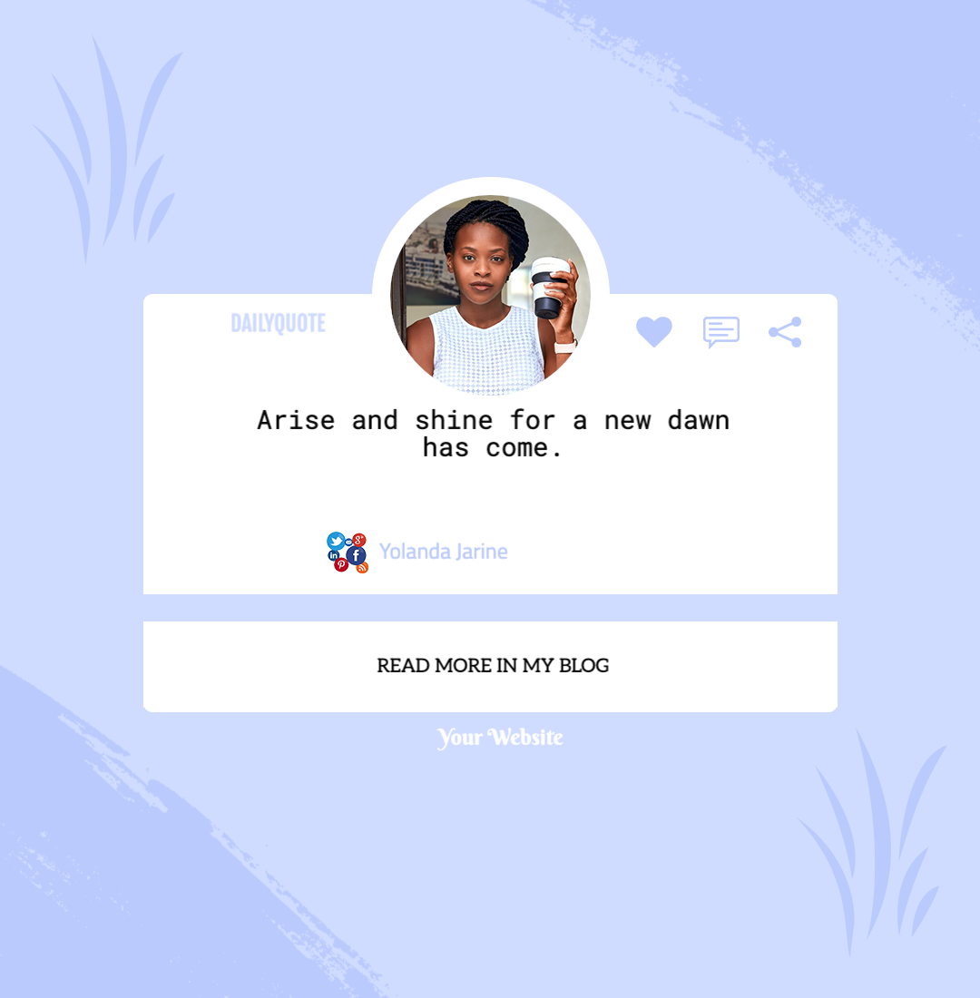 Arise and shine for a new dawn has come. — Social Media template