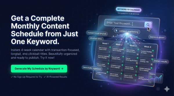 Get A Monthly Content Schedule By Just Typing A Keyword